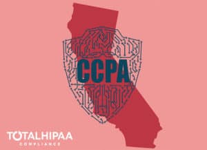 CCPA (California Consumer Privacy Act) and HIPAA